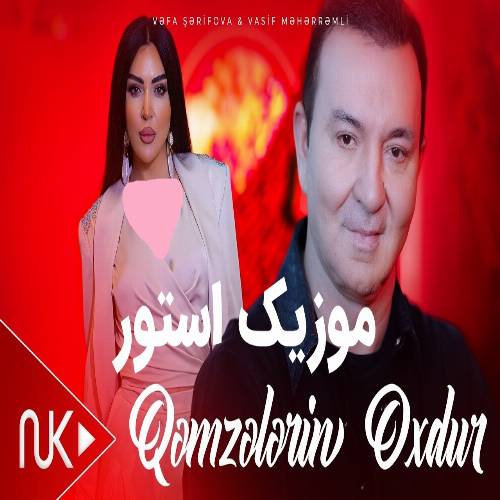 آهنگ غمزلرین اوخدور یار ستمین چوخدور از وفا شریفوا و واسیف محرملی